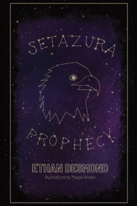 Setazura Prophecy