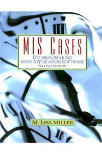 MIS Cases: Decision Making with Application Software