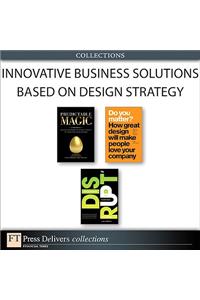 Innovative Business Solutions Based on Design Strategy