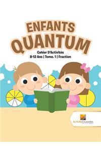 Enfants Quantum