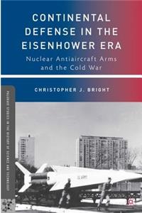 Continental Defense in the Eisenhower Era