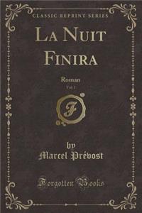 La Nuit Finira, Vol. 1
