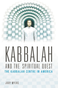 Kabbalah and the Spiritual Quest