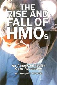 Rise and Fall of HMOs