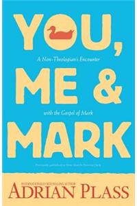 You, Me, and Mark