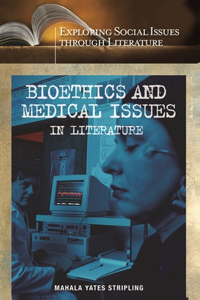 Bioethics and Medical Issues in Literature