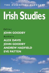 IRISH STUDIES (Essential Glossary Series)