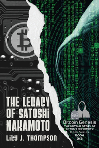 Legacy of Satoshi Nakamoto