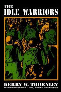 The Idle Warriors
