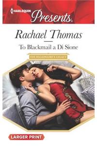 To Blackmail a Di Sione