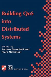 Building Qos Into Distributed Systems: Ifip Tc6 Wg6.1 Fifth International Workshop on Quality of Service (Iwqos '97), 21-23 May 1997, New York, USA