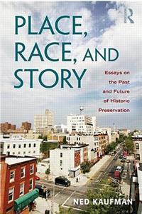 Place, Race, and Story