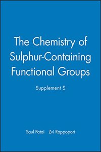 Chemistry of Sulphur-Containing Functional Groups, Supplement S