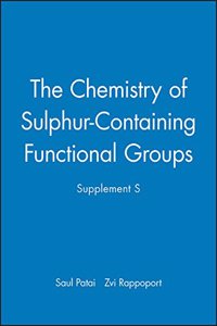 Chemistry of Sulphur-Containing Functional Groups, Supplement S