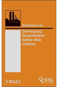 Guidelines for Developing Quantitative Safety Risk Criteria