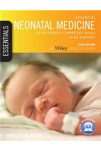 Essential Neonatal Medicine 5E