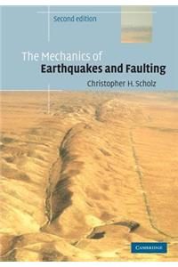 The Mechanics of Earthquakes and Faulting