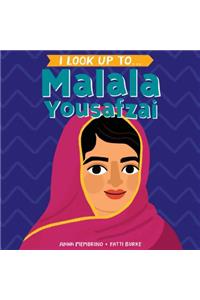 I Look Up To...Malala Yousafza