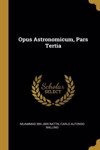 Opus Astronomicum, Pars Tertia