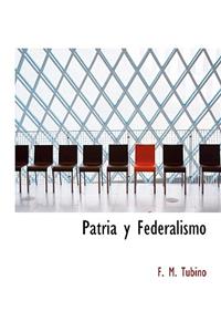 Patria y Federalismo
