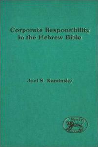 Corporate Responsibility in the Hebrew Bible