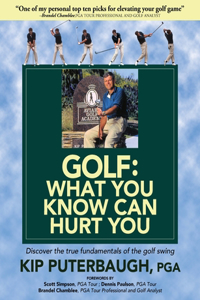 GOLF - What You Know Can Hurt You