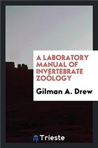 Laboratory Manual of Invertebrate Zoology