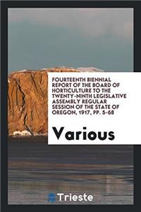 Fourteenth Biennial Report of the Board of Horticulture to the Twenty-Ninth Legislative Assembly Regular Session of the State of Oregon, 1917, Pp. 5-68