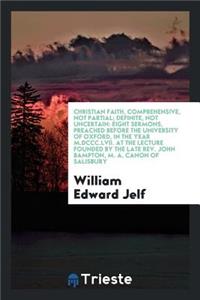 Christian Faith, Comprehensive, Not Partial; Definite, Not Uncertain
