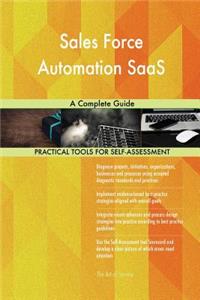 Sales Force Automation SaaS A Complete Guide