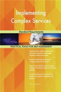 Implementing Complex Services Standard Requirements