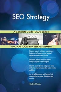 SEO Strategy A Complete Guide - 2020 Edition