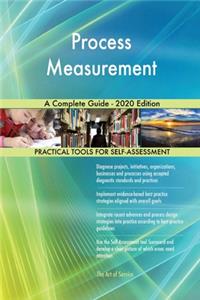 Process Measurement A Complete Guide - 2020 Edition