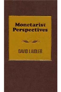 Monetarist Perspectives