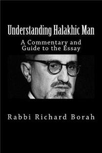 Understanding Halakhic Man