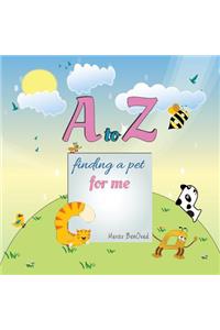 A to Z Finding a Pet for Me