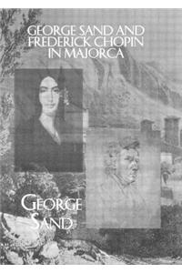 George Sand and Frederick Chopin in Majorca