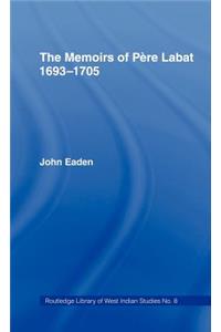 Memoirs of Pere Labat, 1693-1705