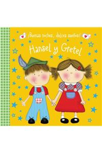 Buenas Noches, Dulces Suenos! Hansel y Gretel