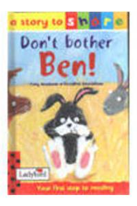 Dont Bother Ben!