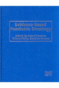 Evidence-based Paediatric Oncology