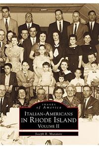 Italian-Americans in Rhode Island: Volume II