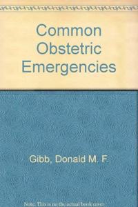 Common Obstetric Emergencies