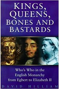 Kings, Queens, Bones and Bastards