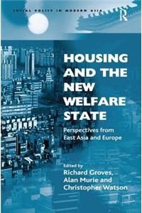 Housing and the New Welfare State