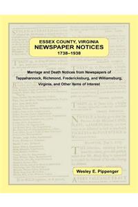 Essex County, Virginia Newspaper Notices, 1738-1938