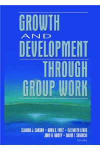 Growth and Development Through Group Work
