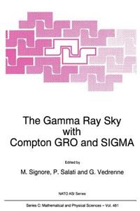 Gamma Ray Sky with Compton Gro and SIGMA