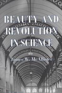 Beauty and Revolution in Science