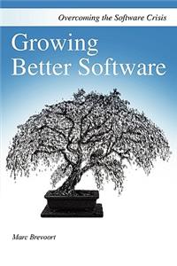 Growing Better Software